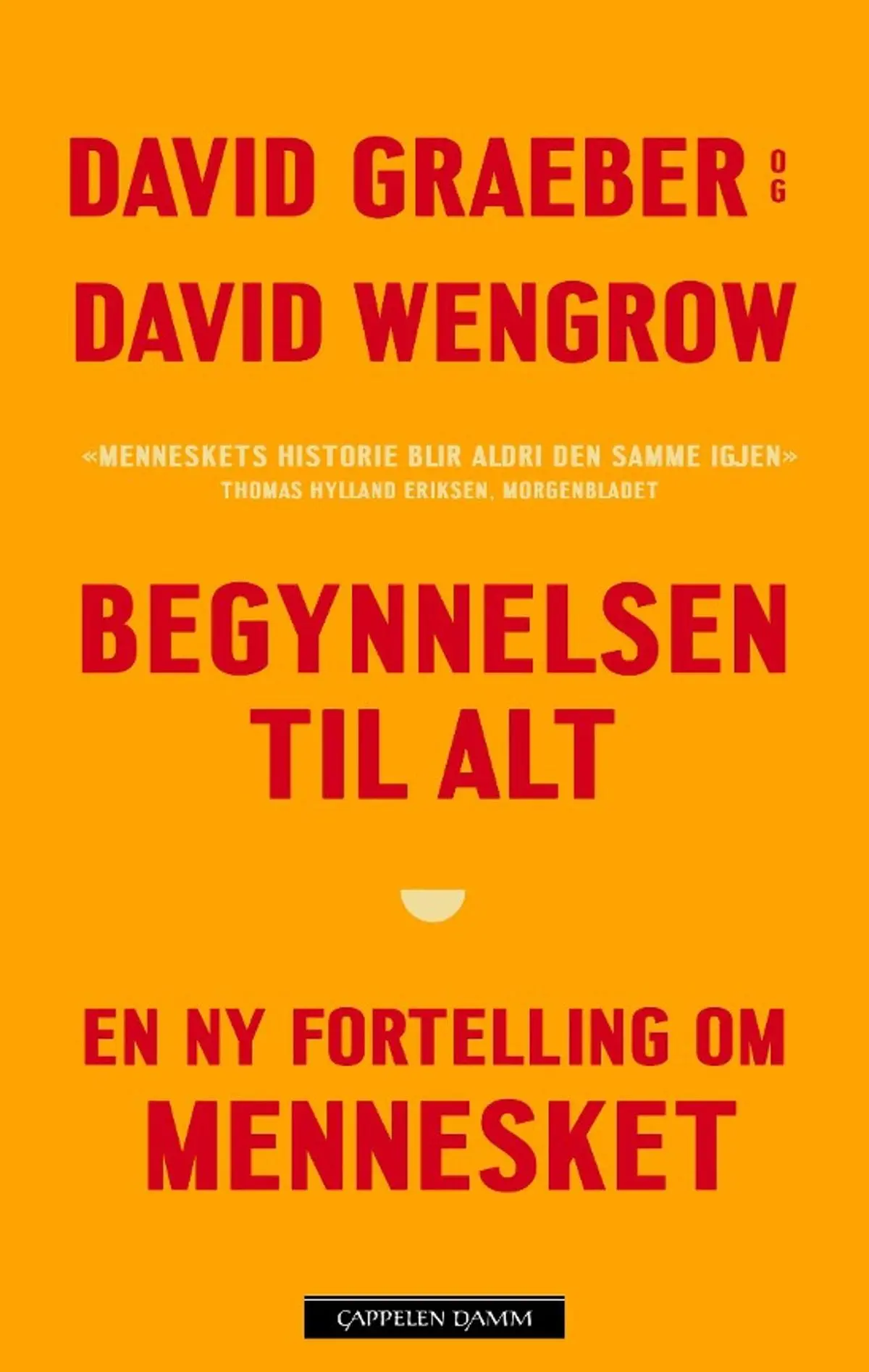 Begynnelsen til alt: en ny fortelling om mennesket