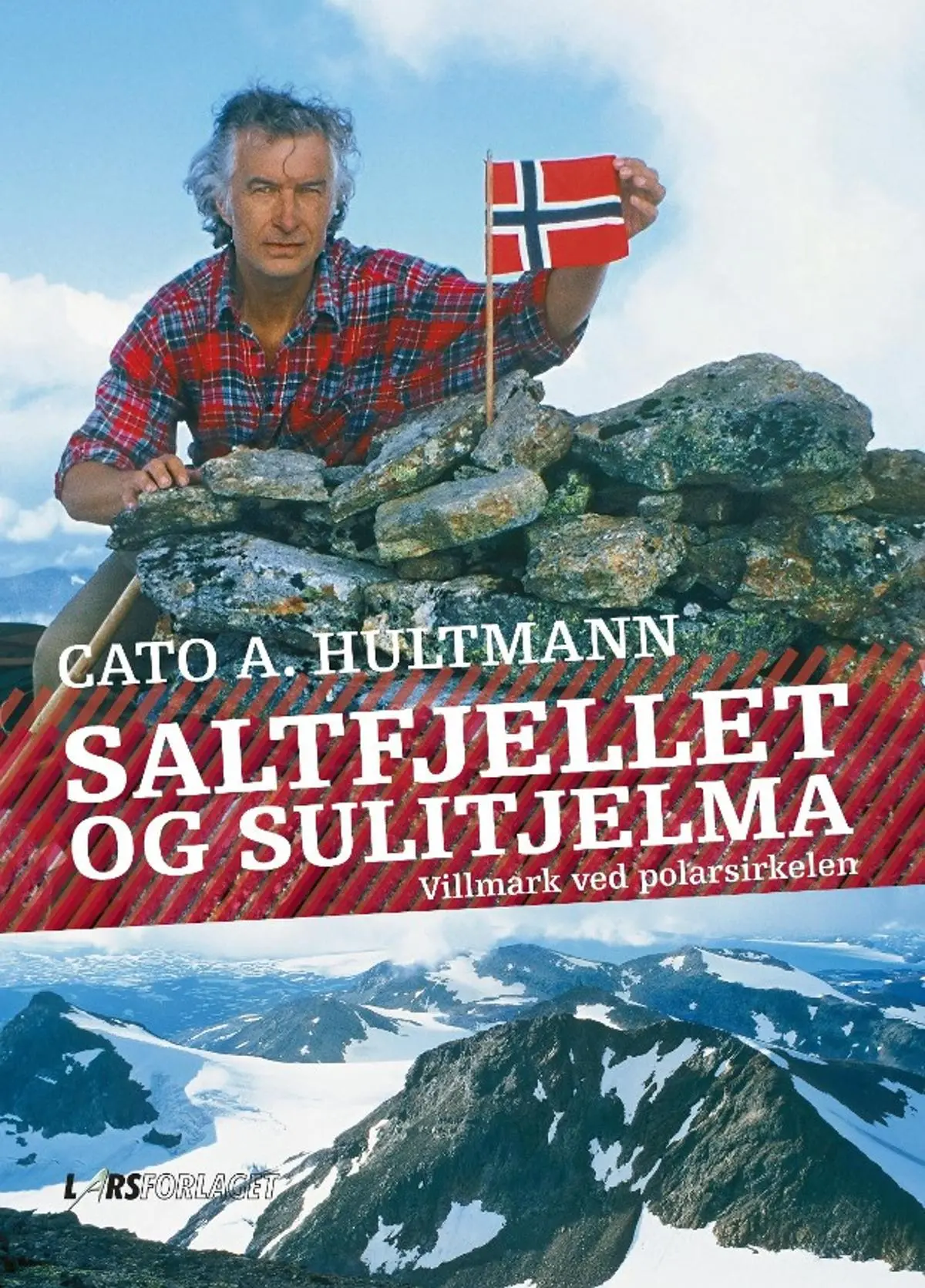 Saltfjellet og Sulitjelma: villmark ved polarsirkelen