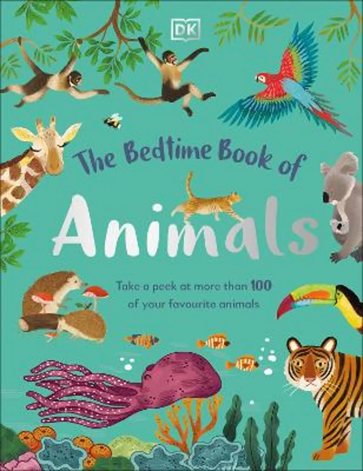 The Bedtime Book of Animals: Take a Peek at more than 50 of your Favourite Animals