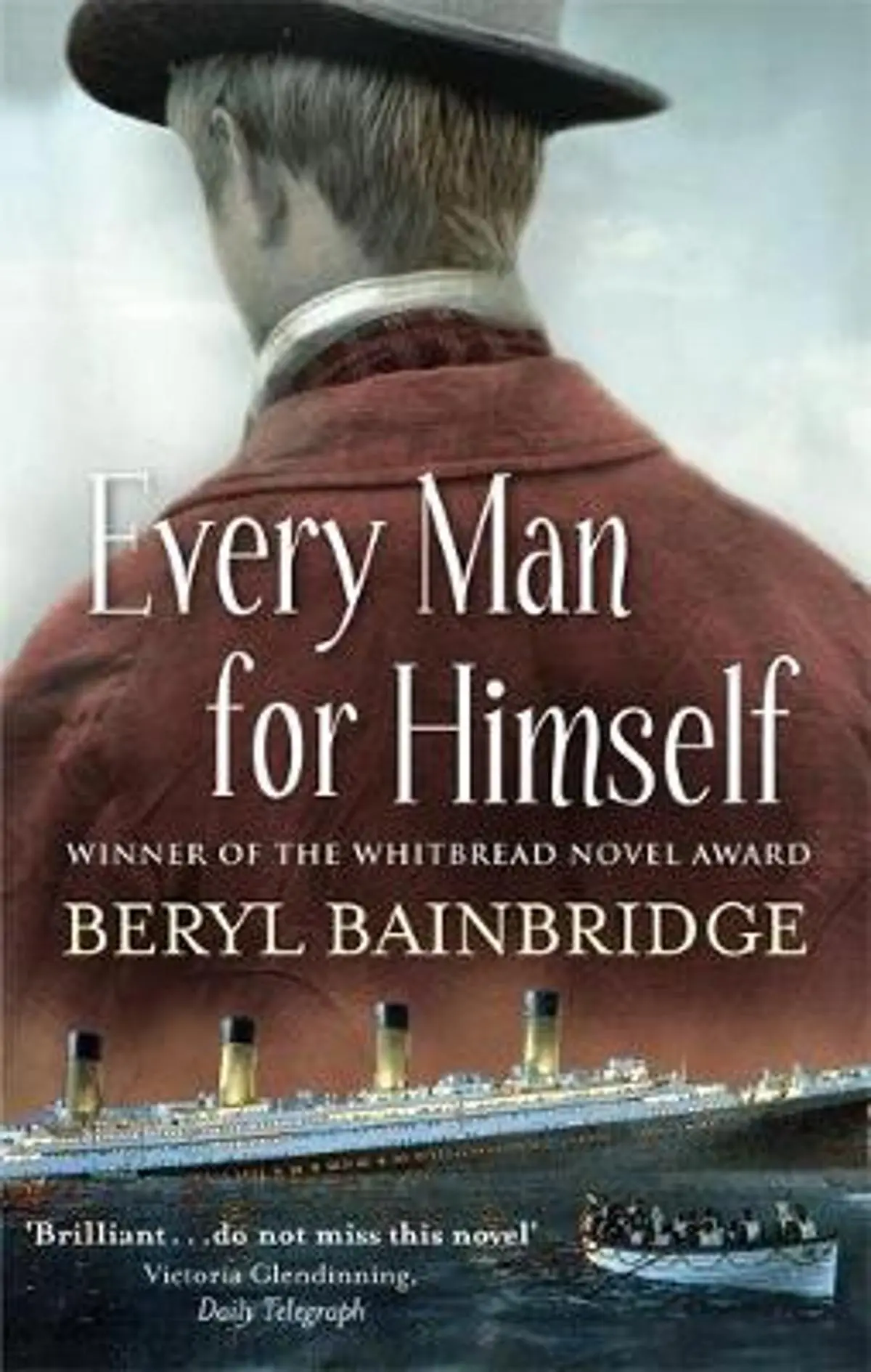 Every Man For Himself: Shortlisted for the Booker Prize, 1996