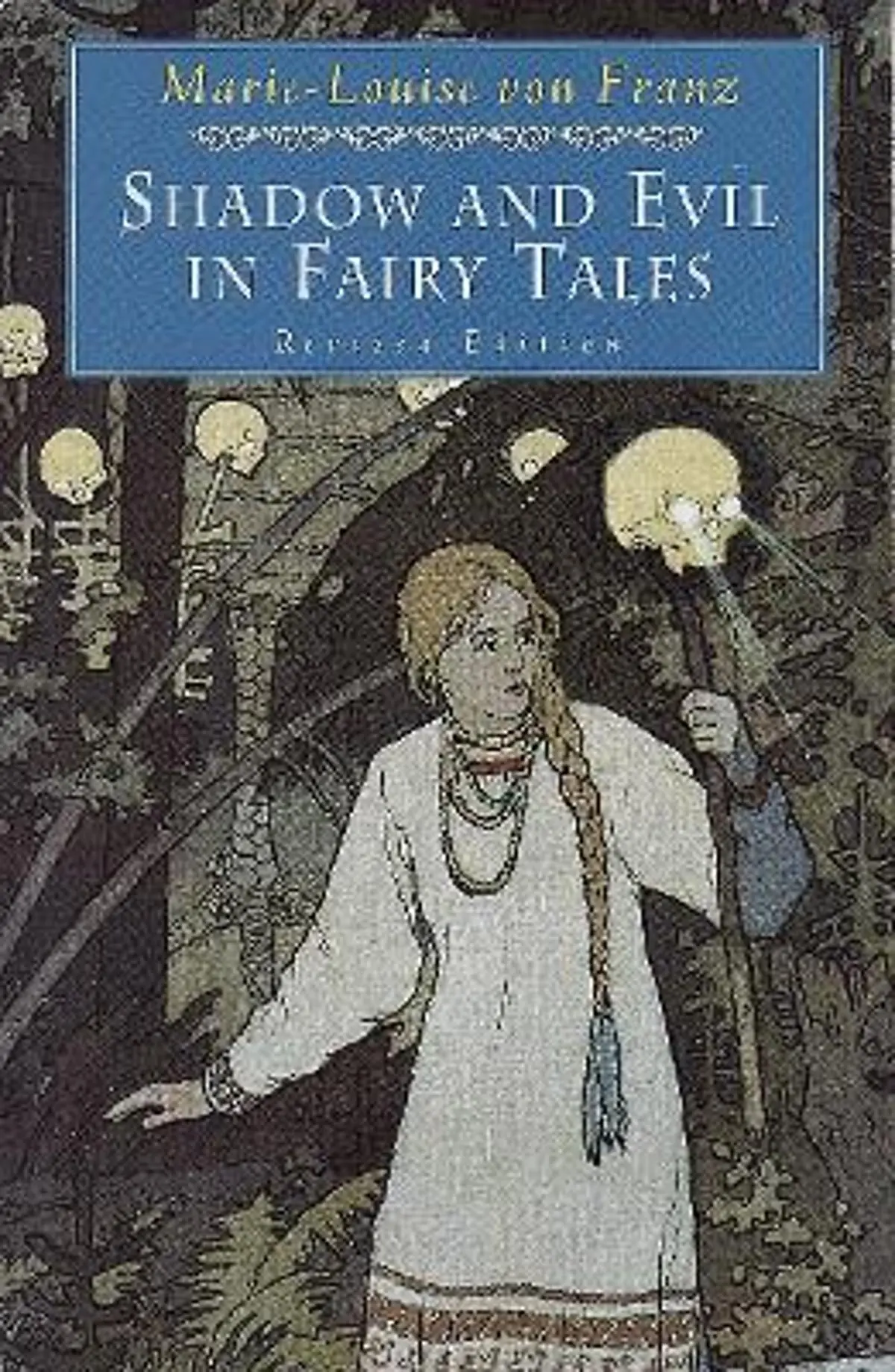 Shadow and Evil in Fairy Tales: Revised Edition