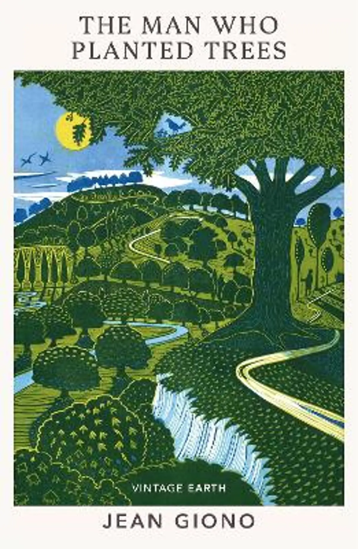 The Man Who Planted Trees: A novel from the Vintage Earth collection