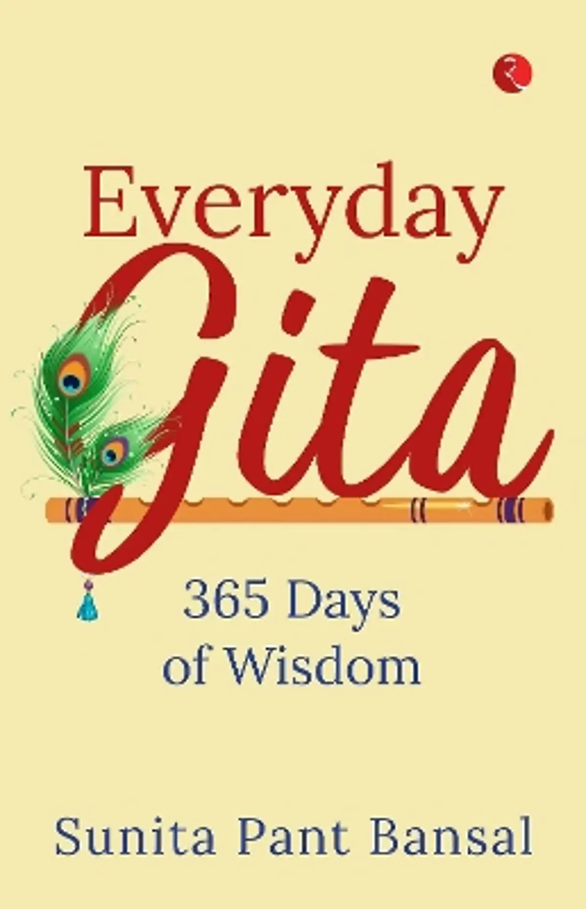 Everyday Gita: 365 of Wisdom