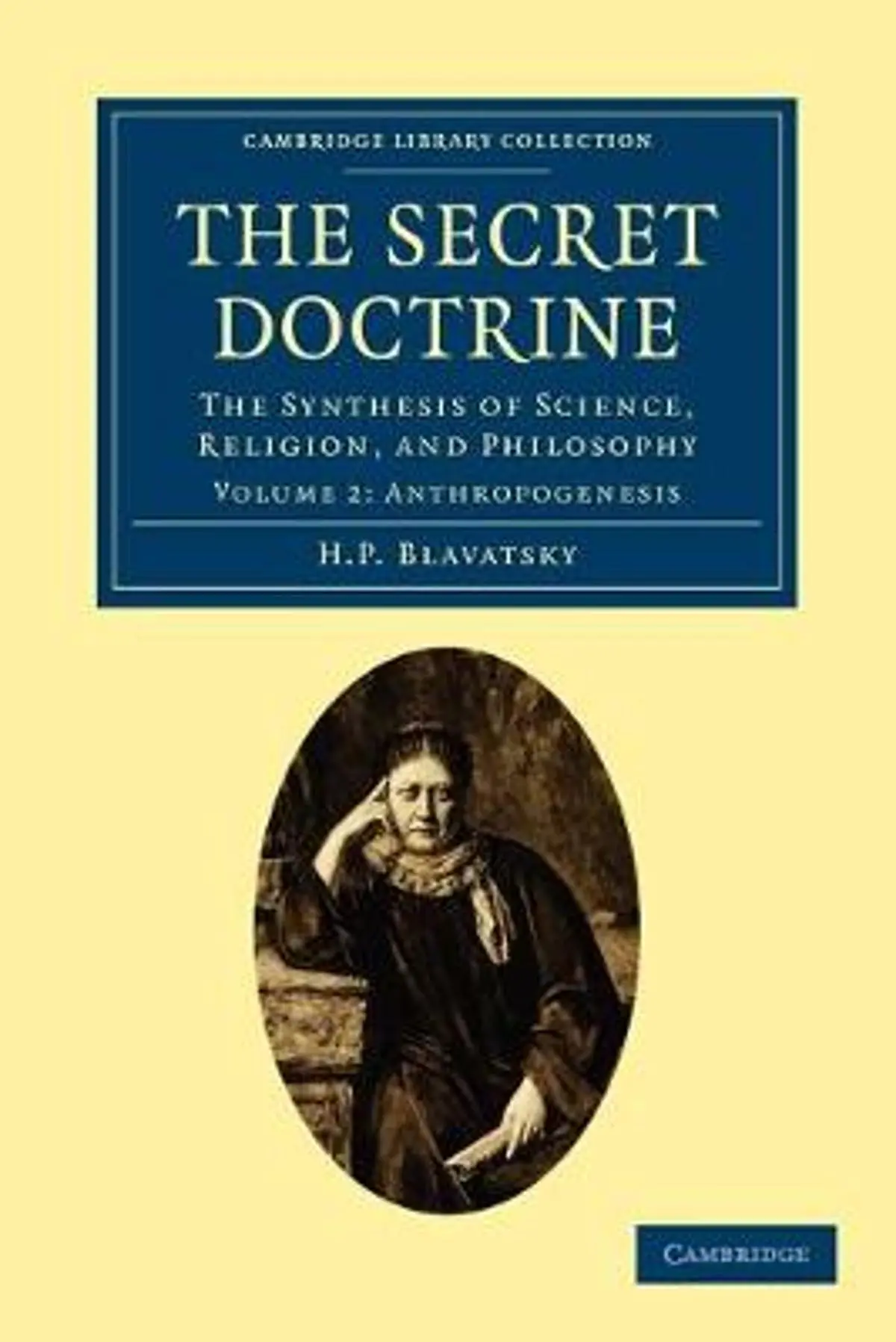Secret Doctrine: The Synthesis of Science, Religion, and Philosophy