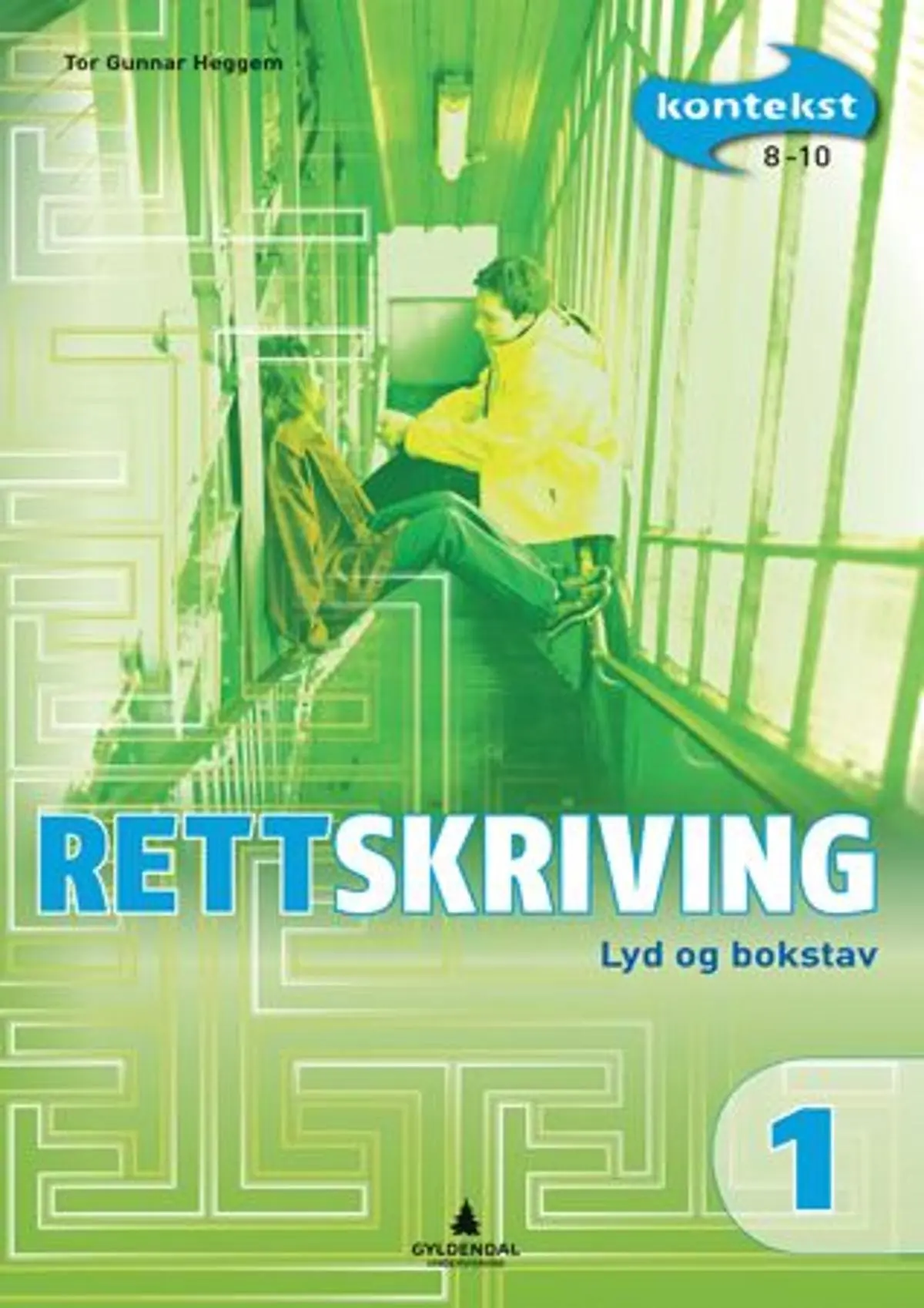 Kontekst 8-10: Rettskriving 1 : lyd og bokstav