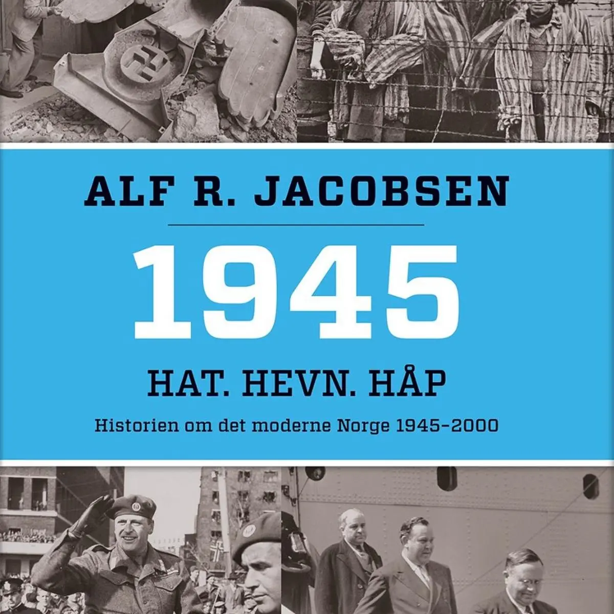 1945: hat, hevn, håp