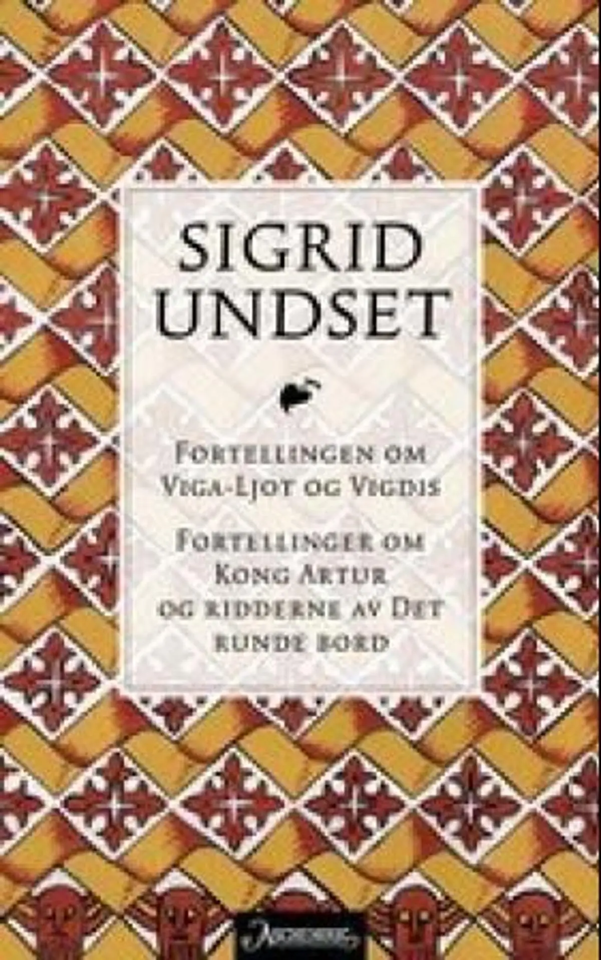 Fortellingen om Viga-Ljot og Vigdis ; Fortellinger om kong Artur og ridderne av Det runde bord