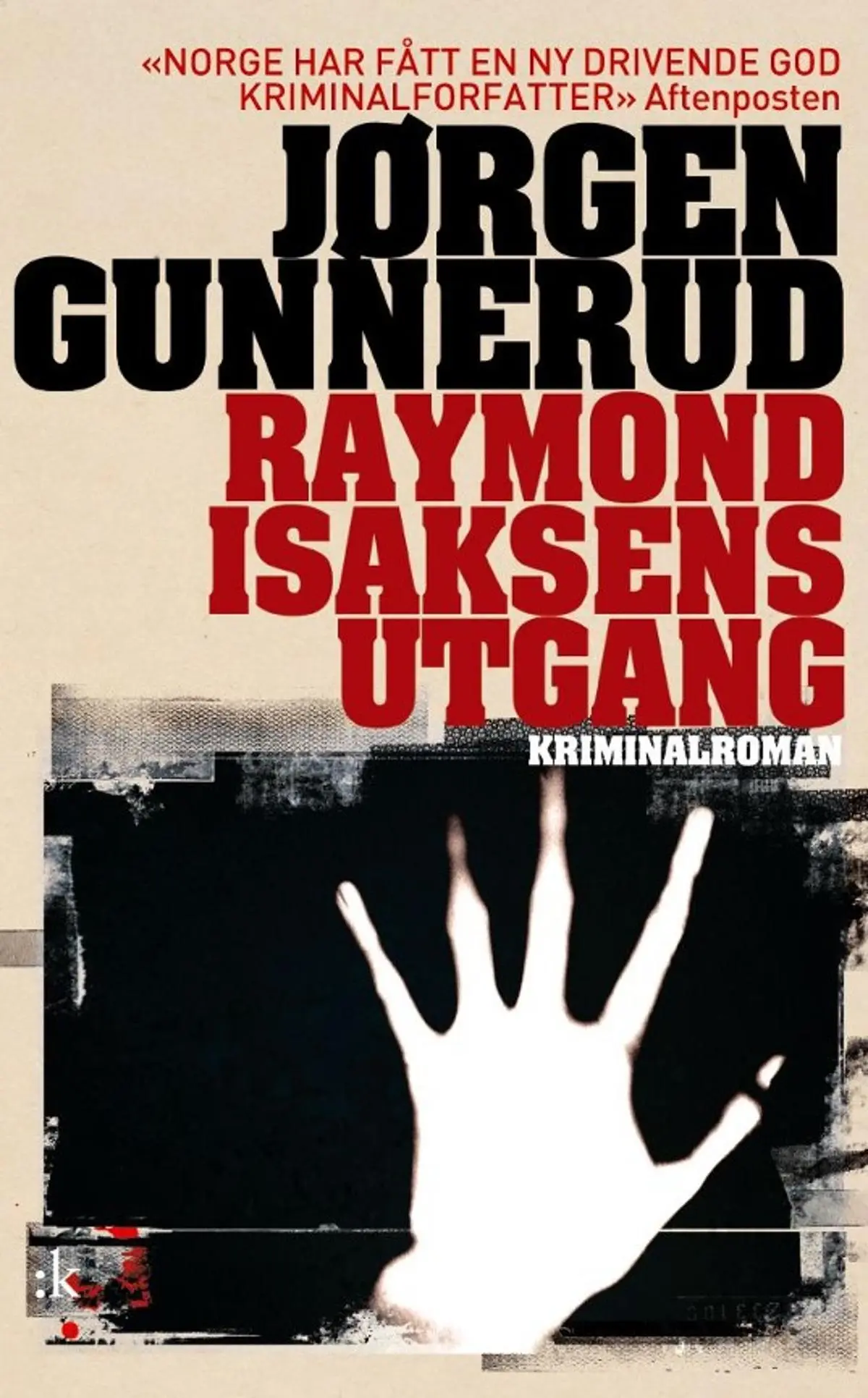Raymond Isaksens utgang: kriminalroman