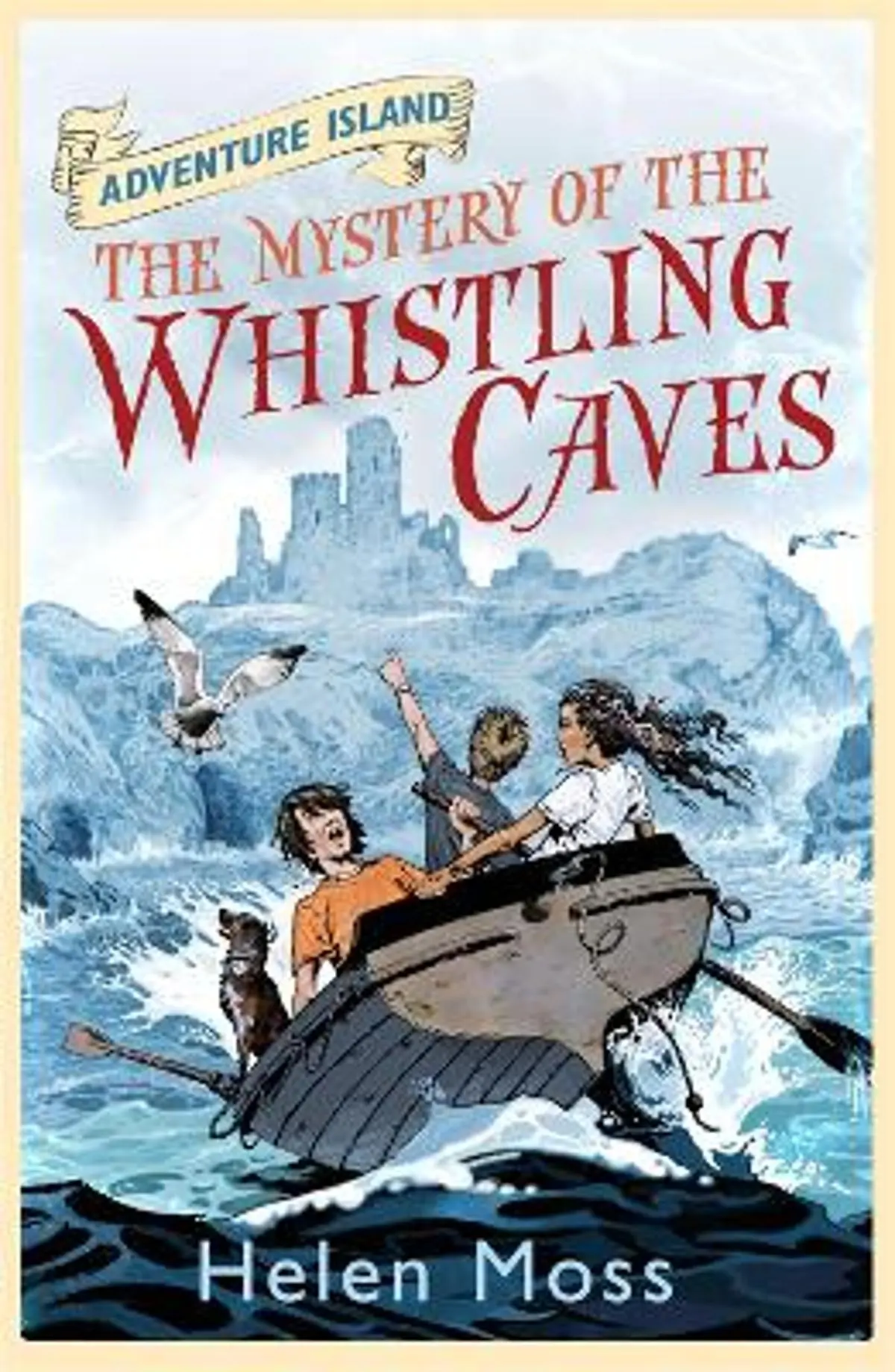Adventure Island: The Mystery of the Whistling Caves: Book 1