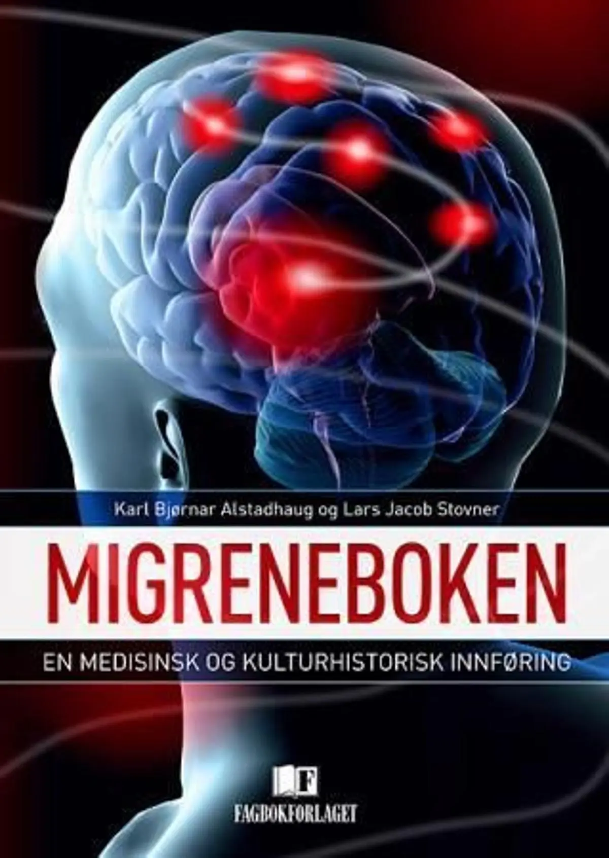 Migreneboken: en medisinsk og kulturhistorisk innføring