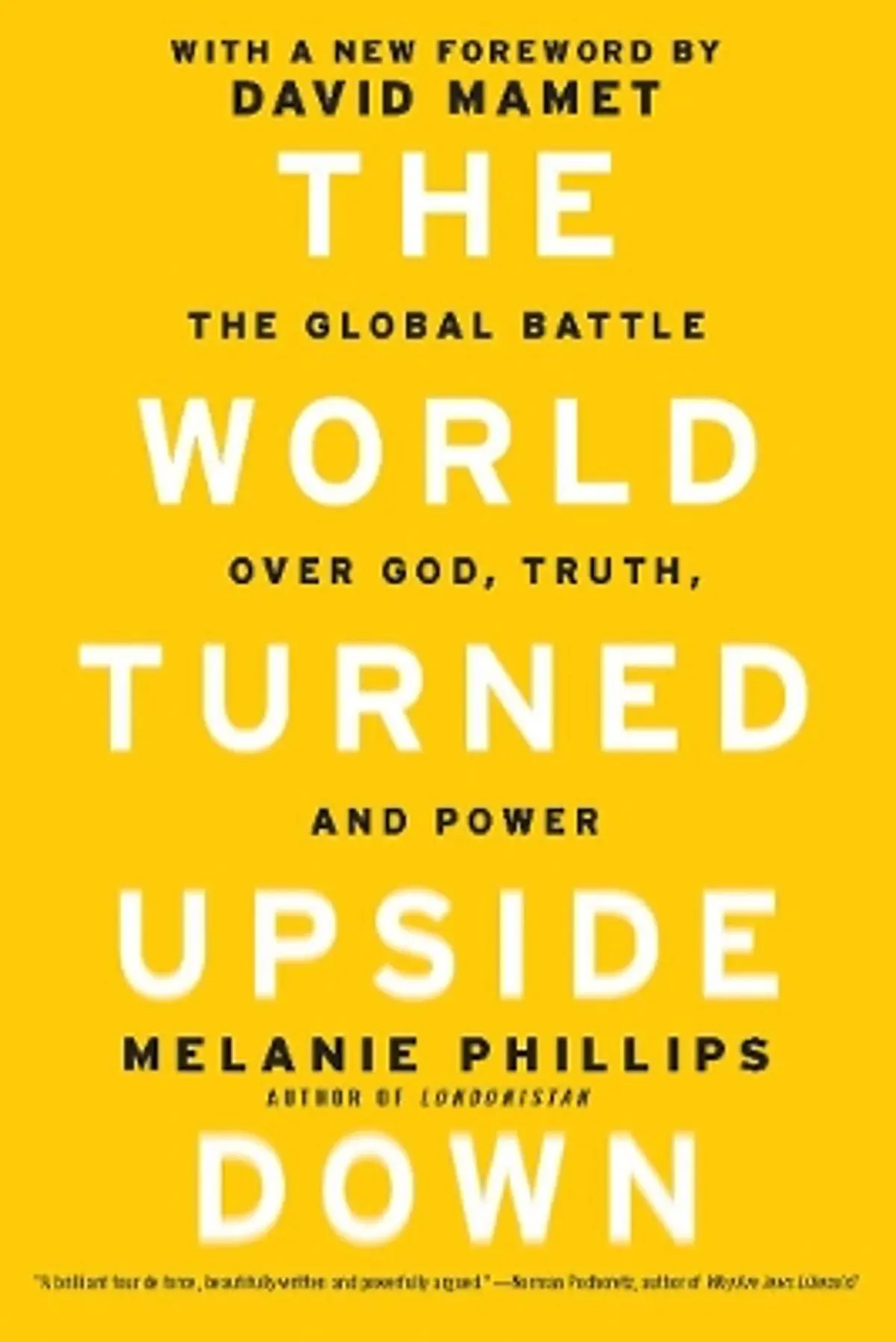 World Turned Upside Down: The Global Battle over God, Truth, and Power
