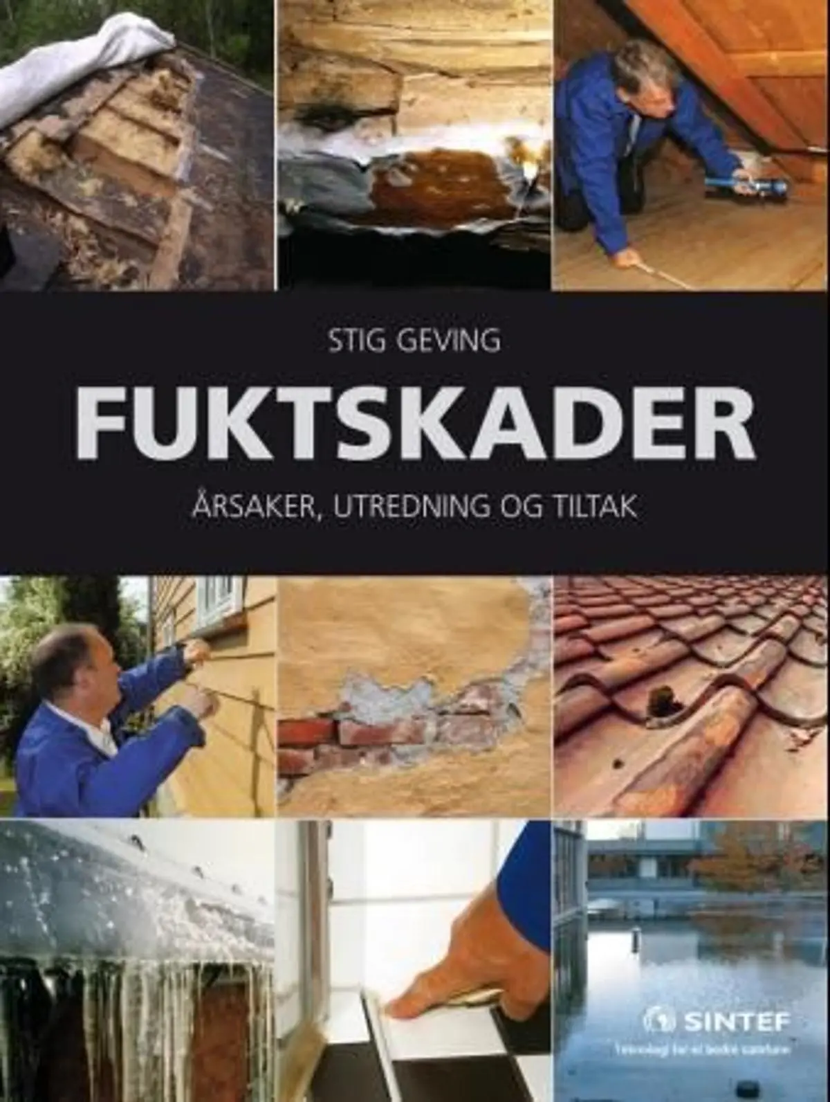 Fuktskader: årsaker, utredning og tiltak