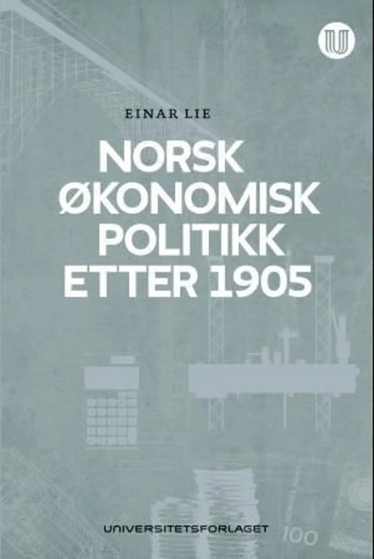 Norsk økonomisk politikk etter 1905