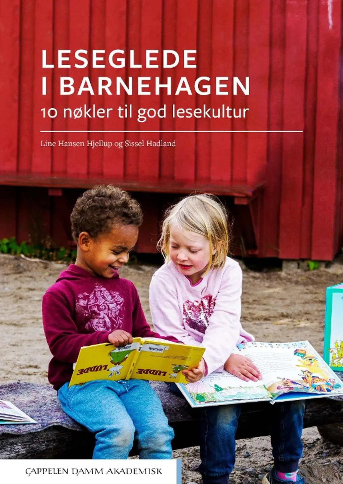 Leseglede i barnehagen: 10 nøkler til god lesekultur