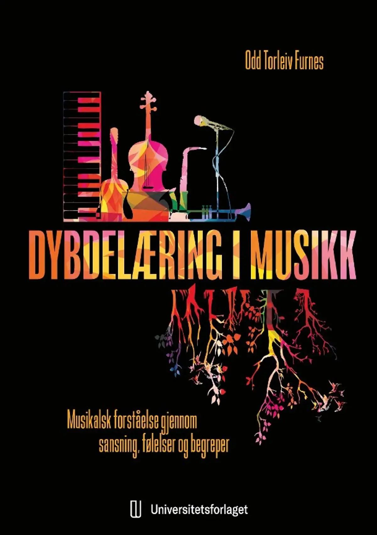 Dybdelæring i musikk: musikalsk forståelse gjennom sansning, følelser og begreper