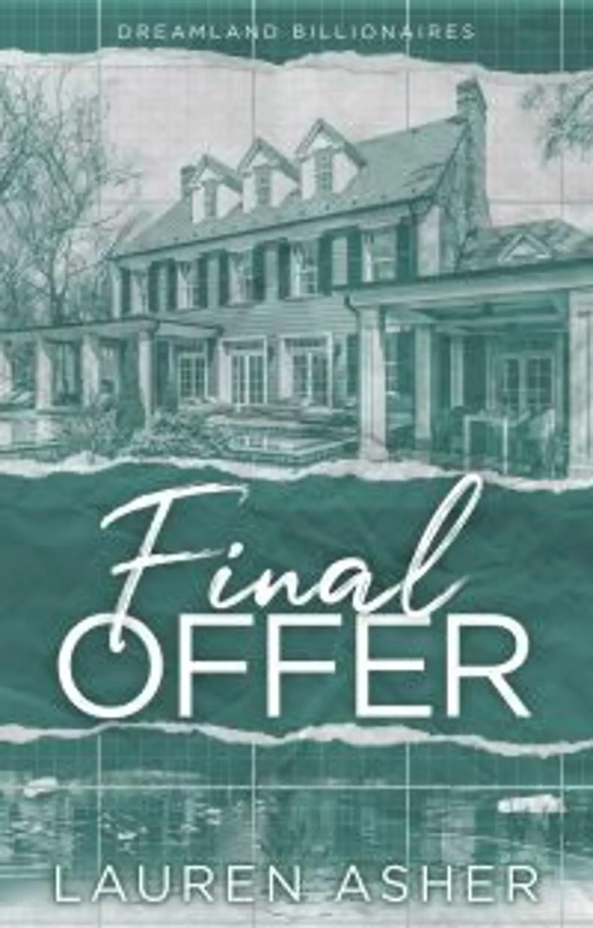 Final Offer: the Sunday Times bestselling second chance romance - Meet the new Dreamland billionaire...