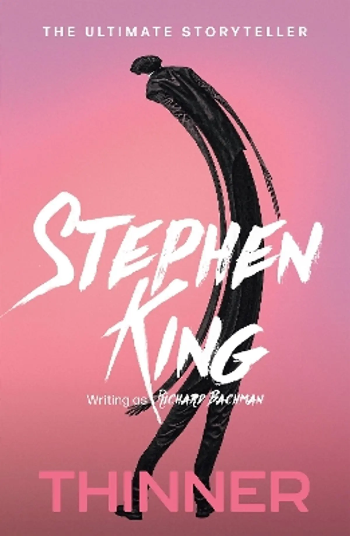 Thinner: from No. 1 bestseller Stephen King writing as Richard Bachman