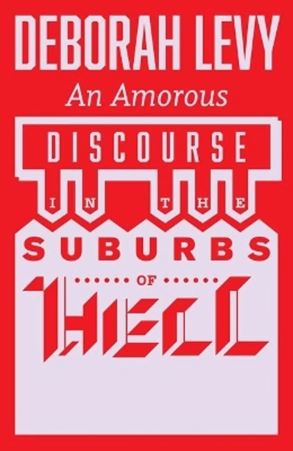 Amorous Discourse in the Suburbs of Hell