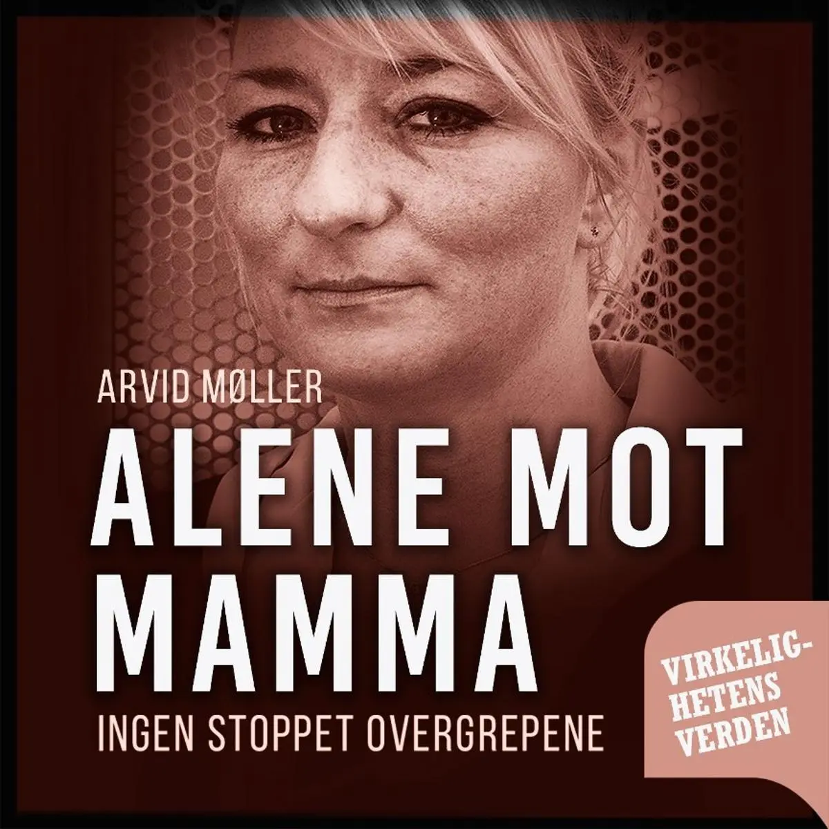 Alene mot mamma: ingen stoppet overgrepene : Anne klarte seg likevel