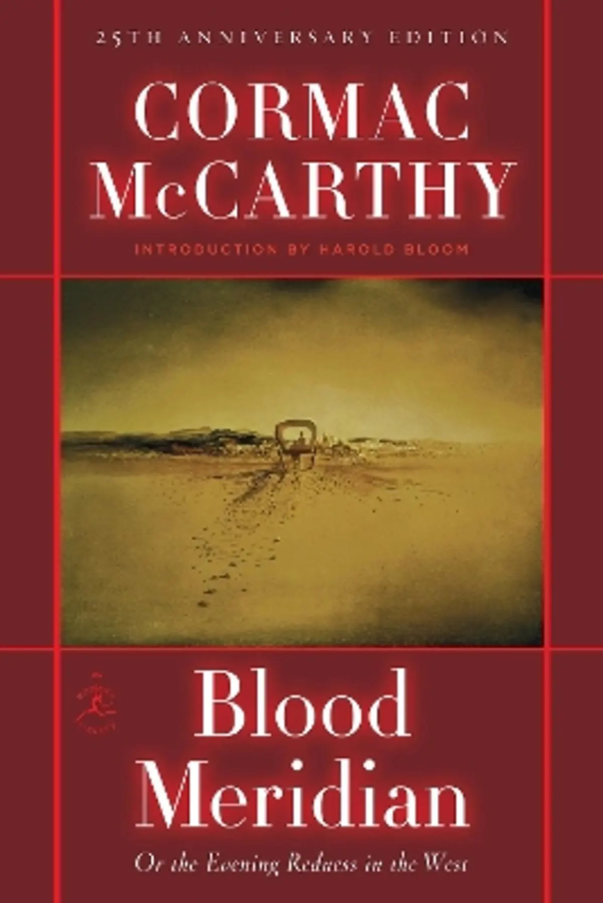 Blood Meridian: Or, the Evening Redness in the West
