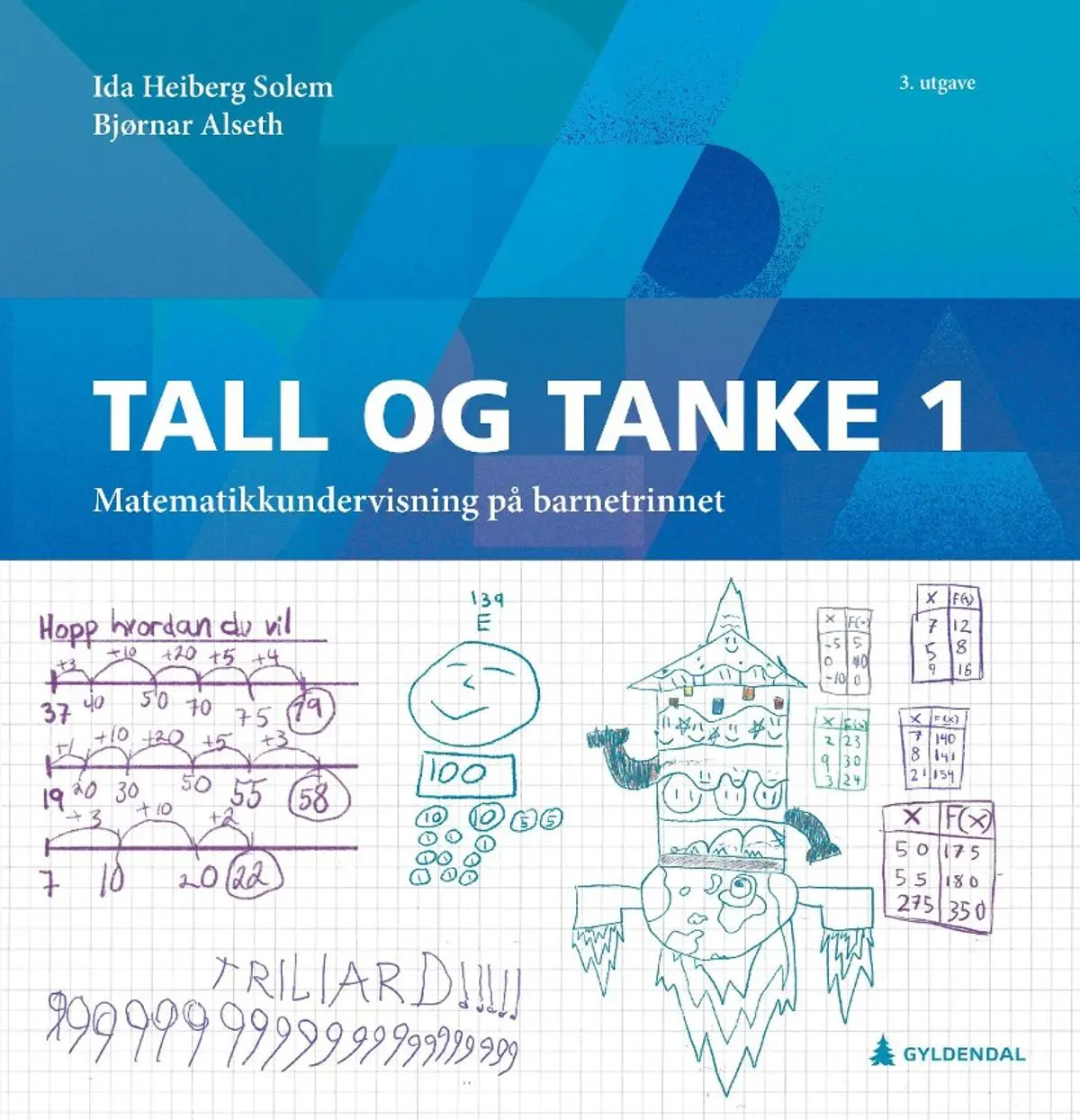 Tall og tanke 1: matematikkundervisning på barnetrinnet