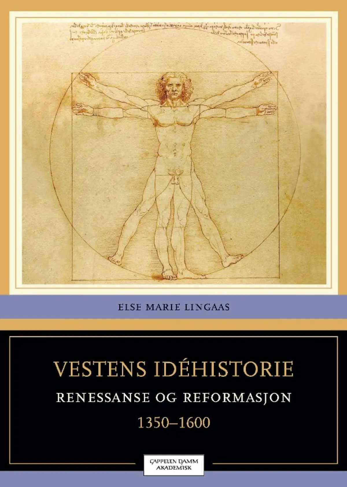 Vestens idéhistorie: bind 2 : renessanse og reformasjon : 1350-1600