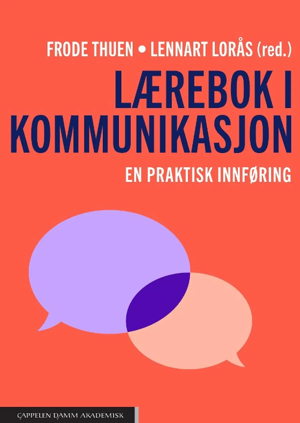 Lærebok i kommunikasjon: en praktisk innføring