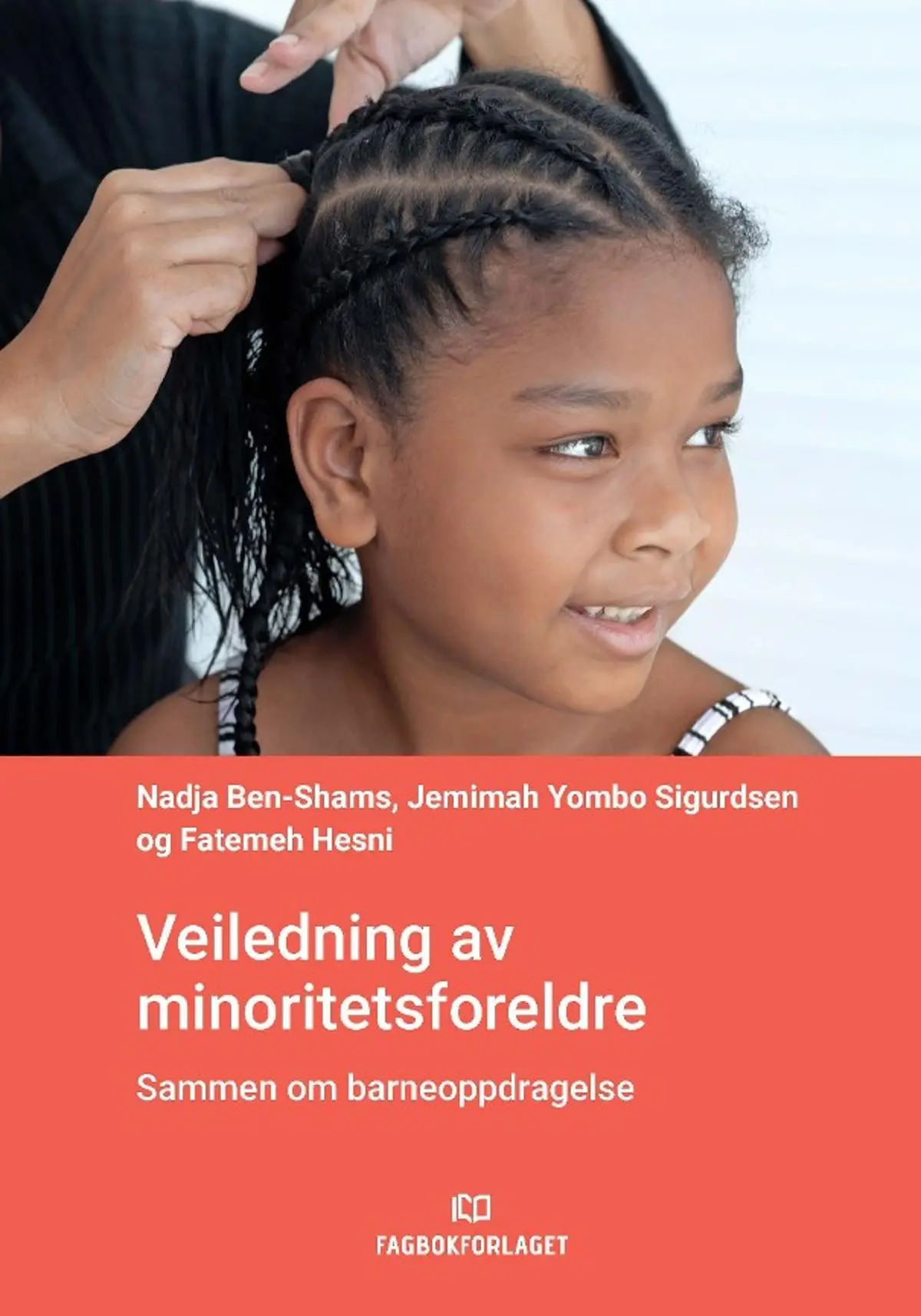 Veiledning av minoritetsforeldre: sammen om barneoppdragelse