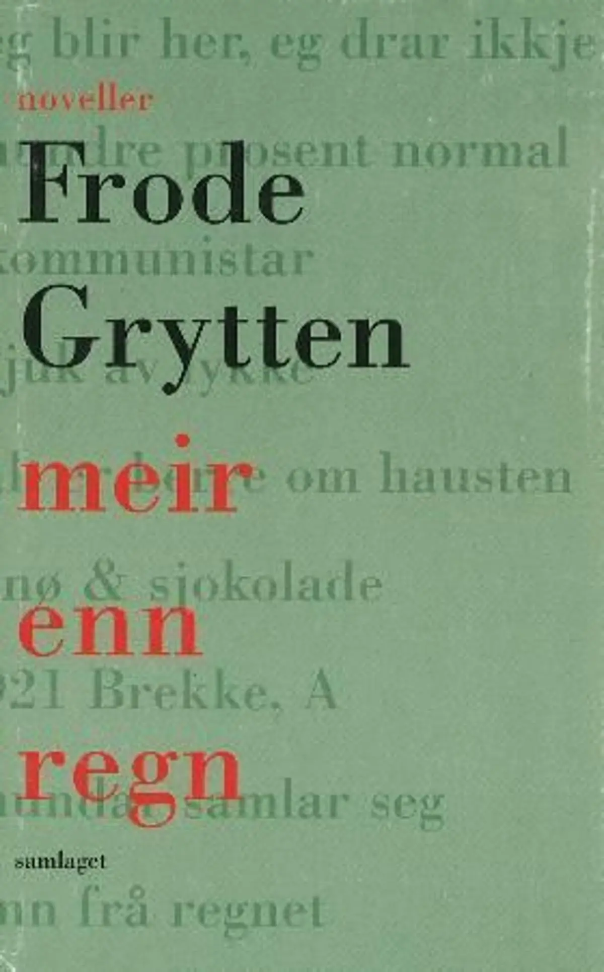 Meir enn regn: noveller