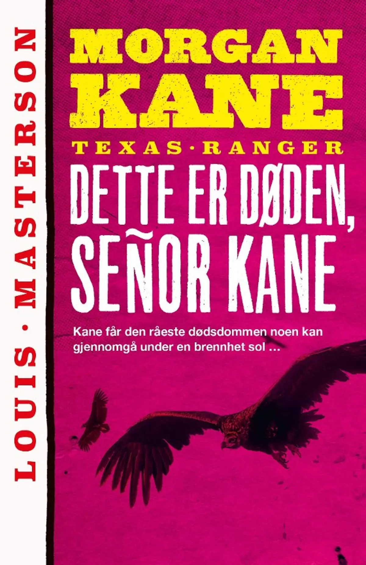 Dette er døden, señor Kane