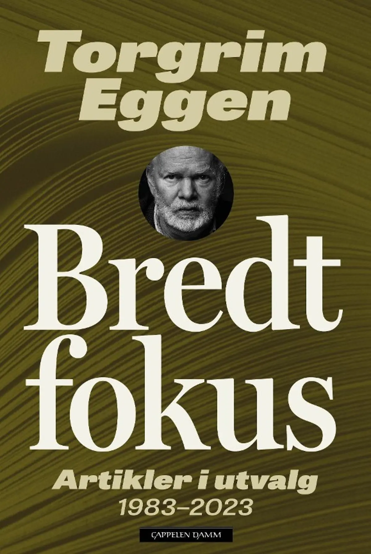 Bredt fokus: artikler i utvalg 1983-2023
