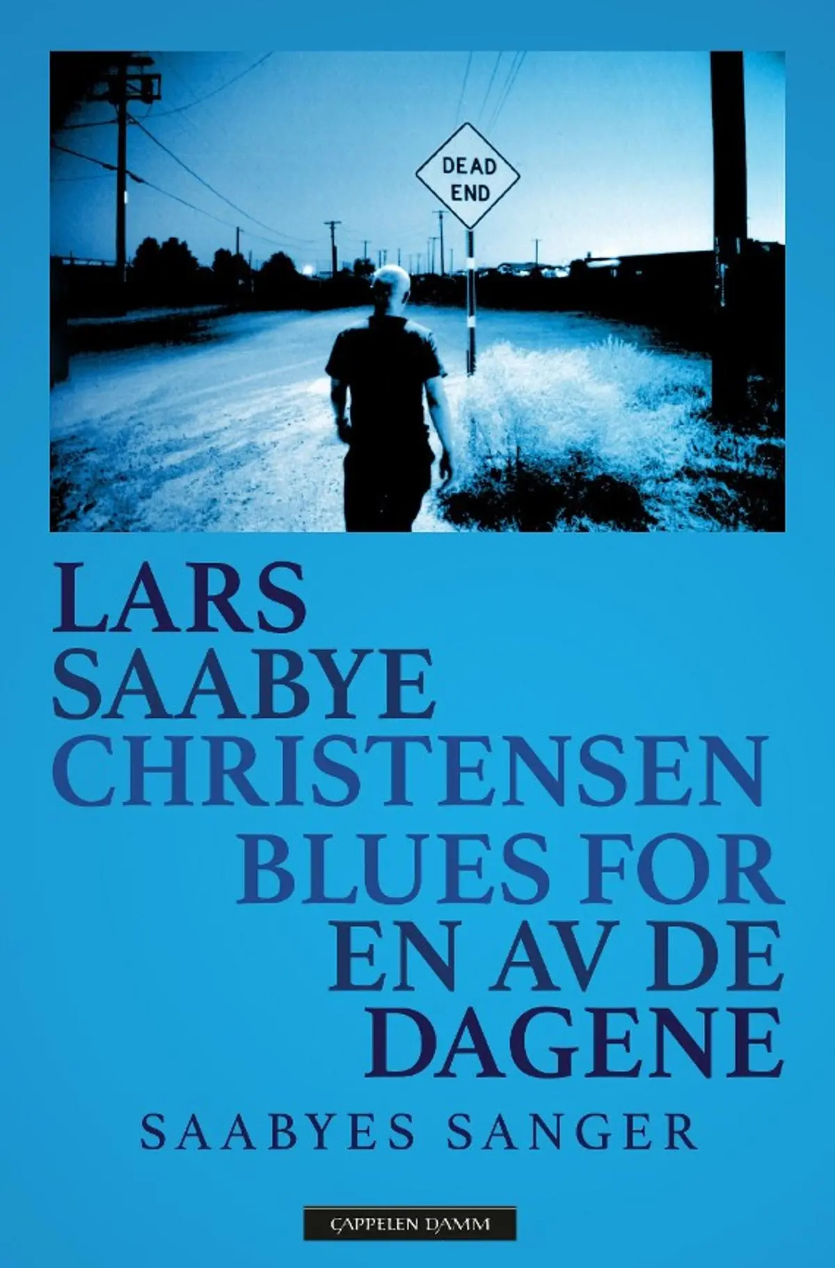 Blues for en av de dagene: Saabyes sanger