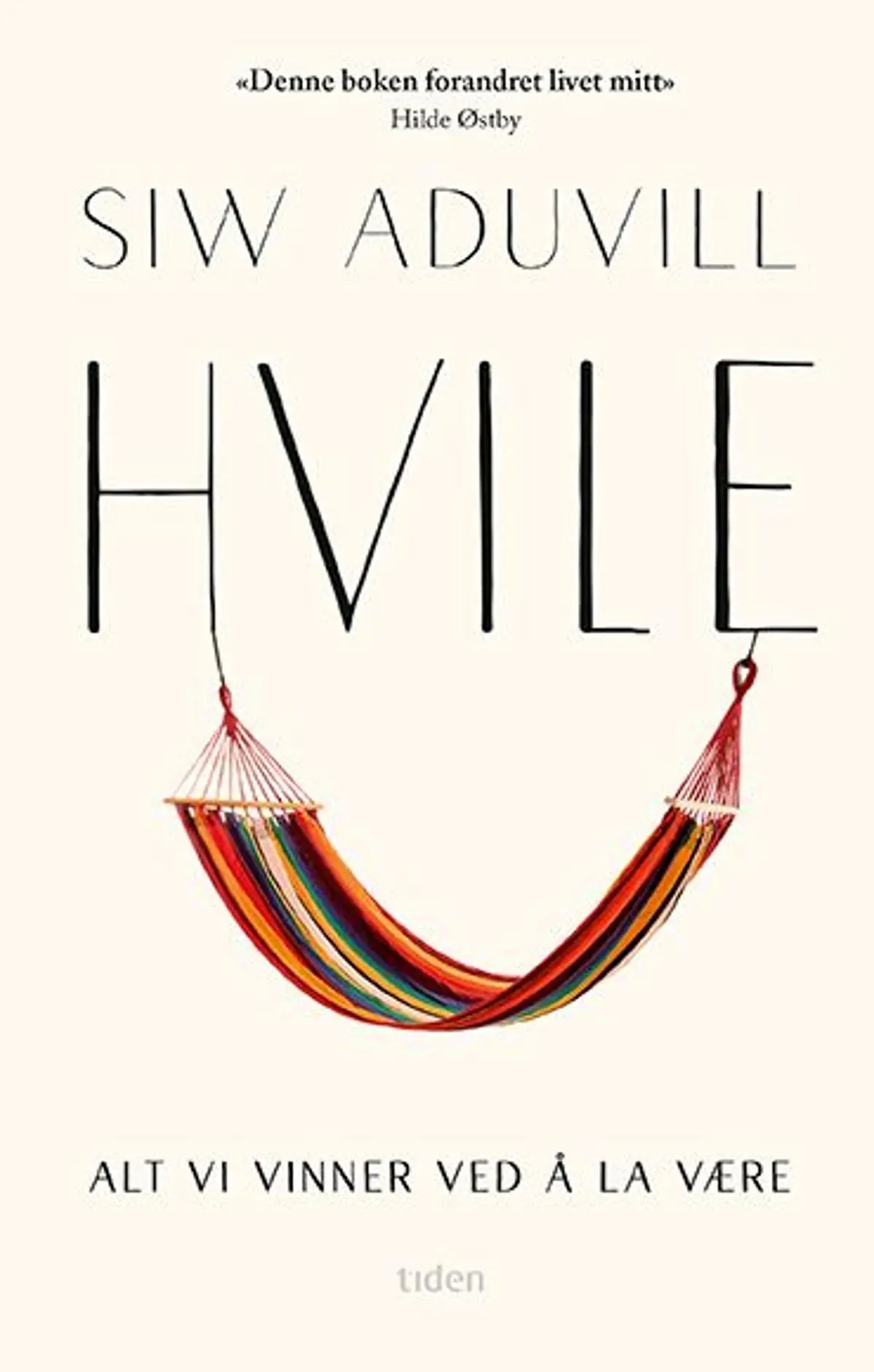 Hvile: alt vi vinner ved å la være