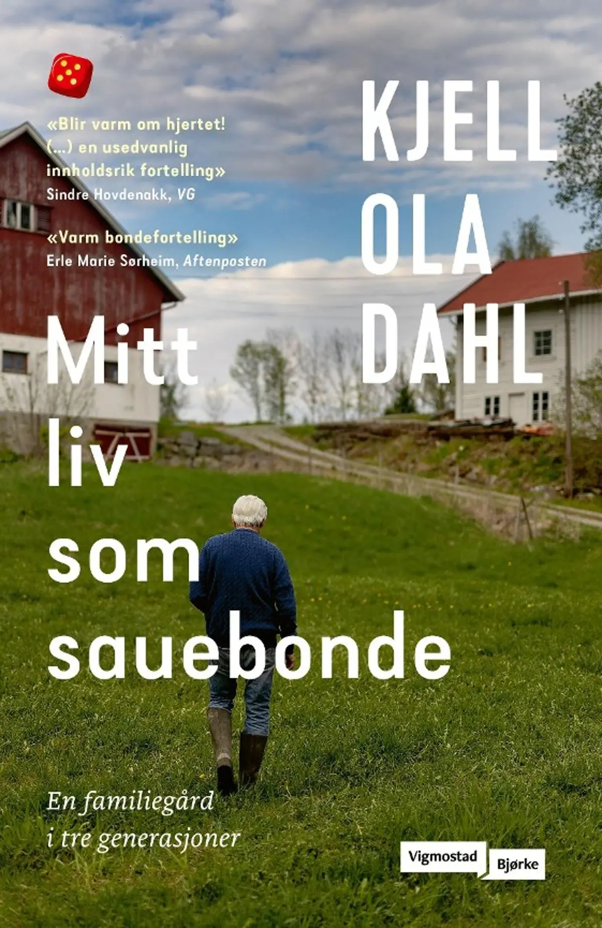 Mitt liv som sauebonde: en familiegård i tre generasjoner