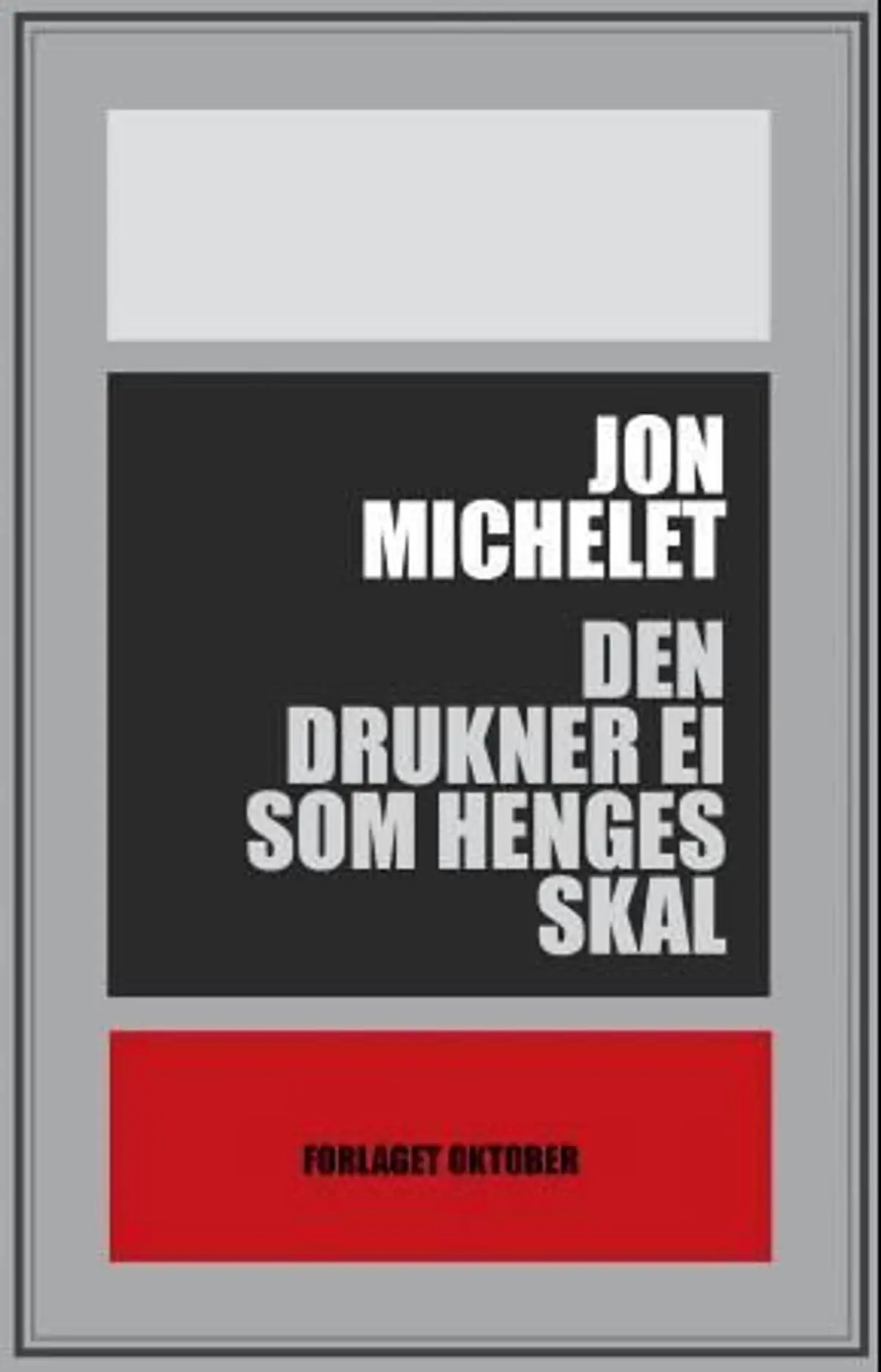 Den drukner ei som henges skal