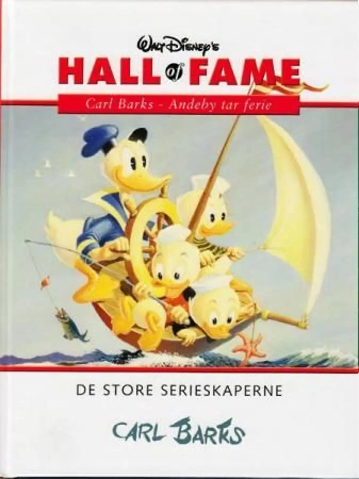 Carl Barks: Andeby tar ferie : de store serieskaperne