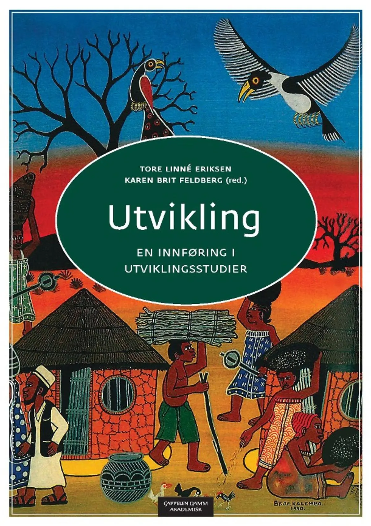 Utvikling: en innføring i utviklingsstudier