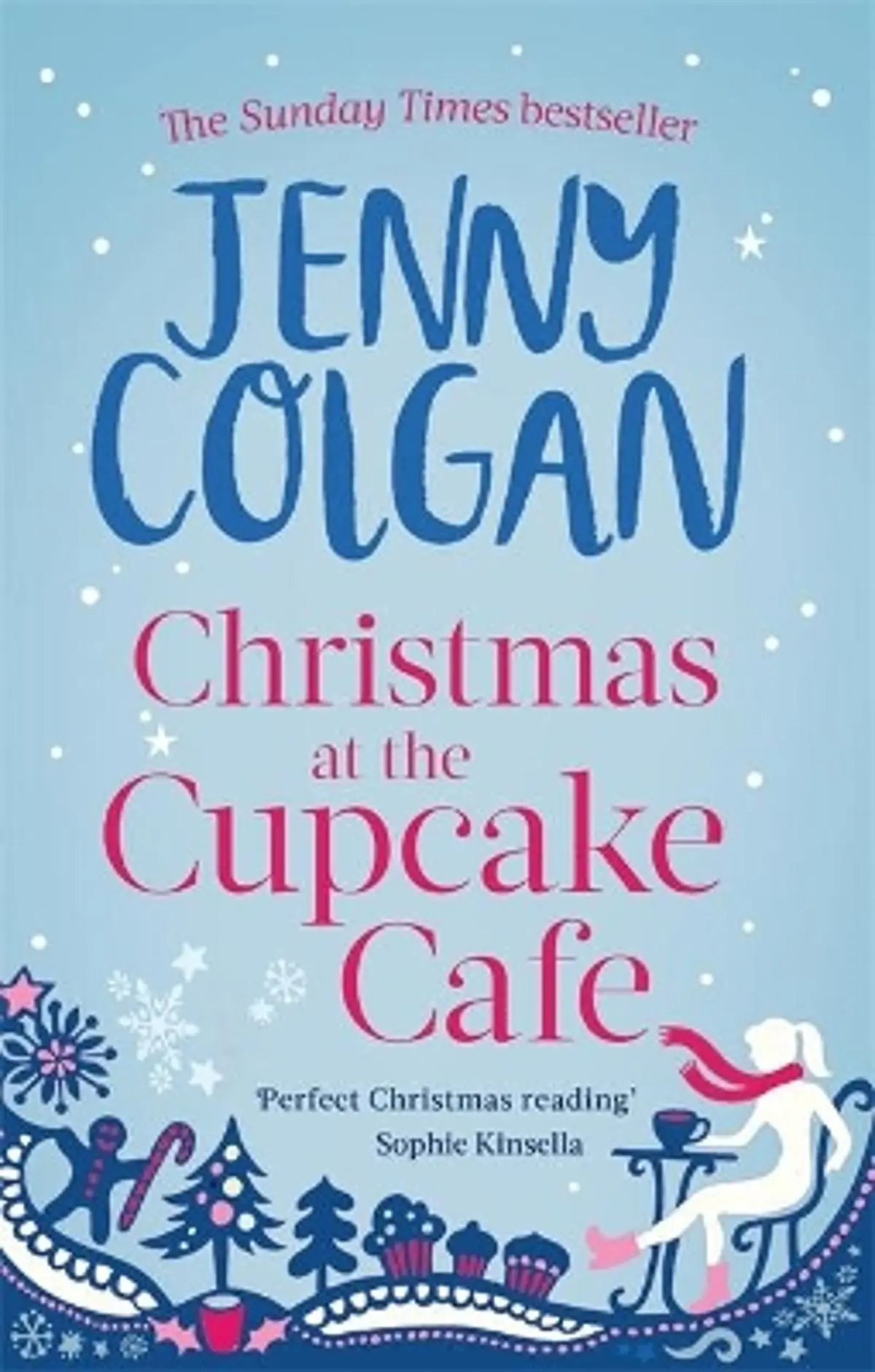 Christmas at the Cupcake Cafe: From the bestselling author of feel-good festive fiction