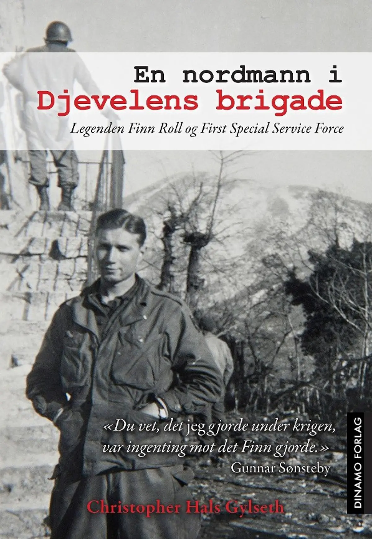 En nordmann i djevelens brigade: legenden Finn Roll og First Special Service Force