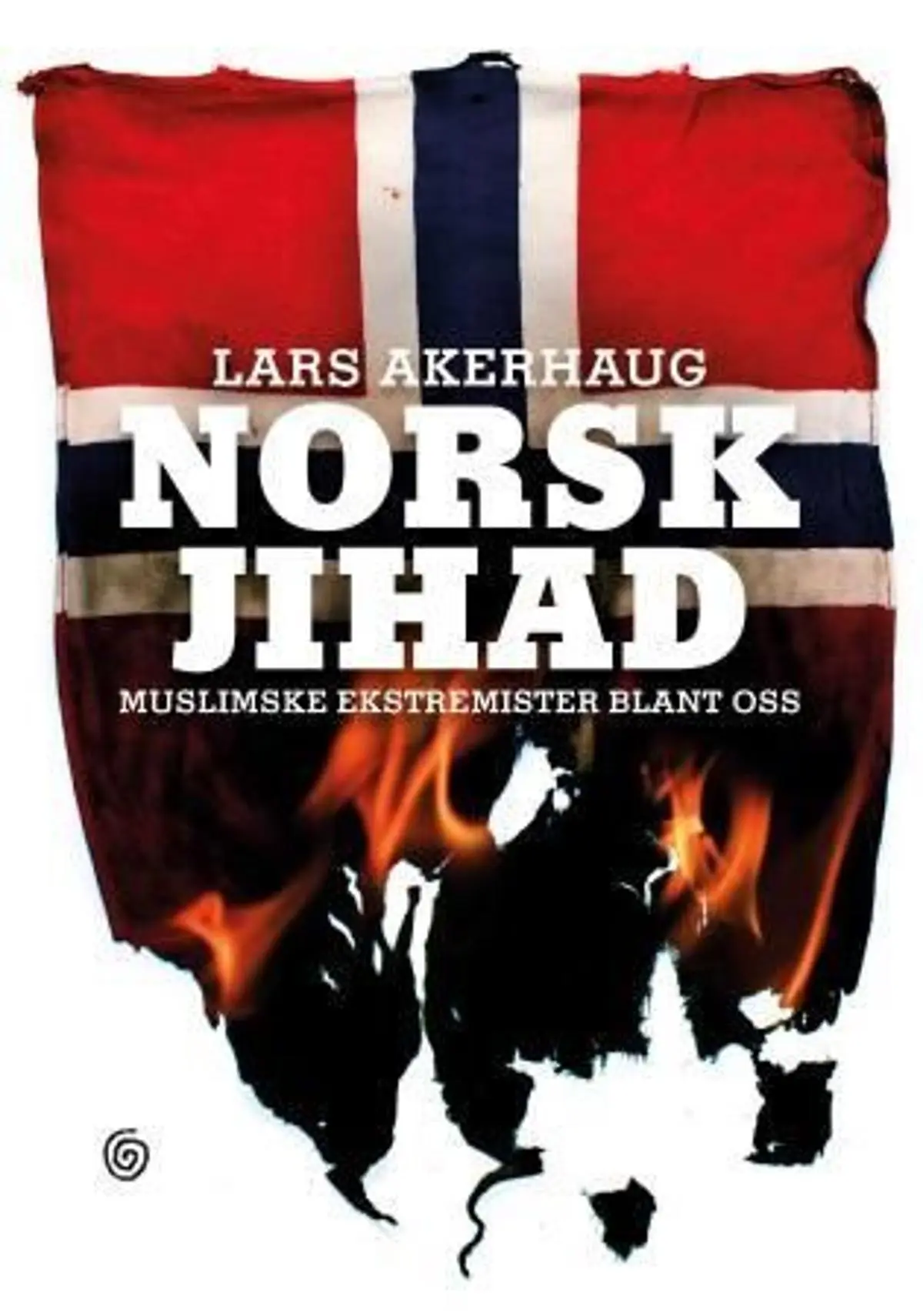 Norsk jihad: muslimske ekstremister blant oss