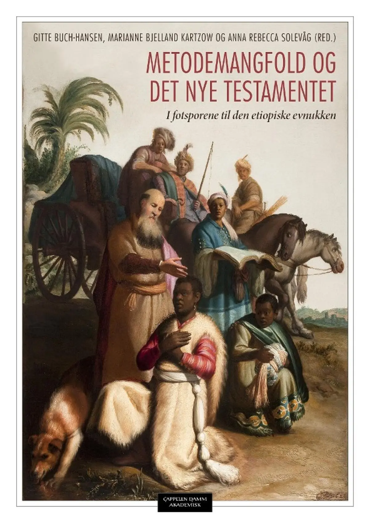 Metodemangfold og Det nye testamentet: i fotsporene til den etiopiske evnukken