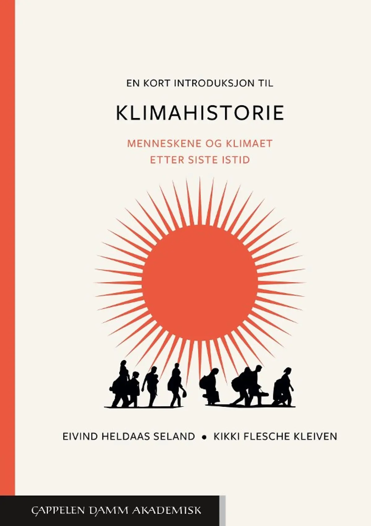 En kort introduksjon til klimahistorie: menneskene og klimaet etter siste istid