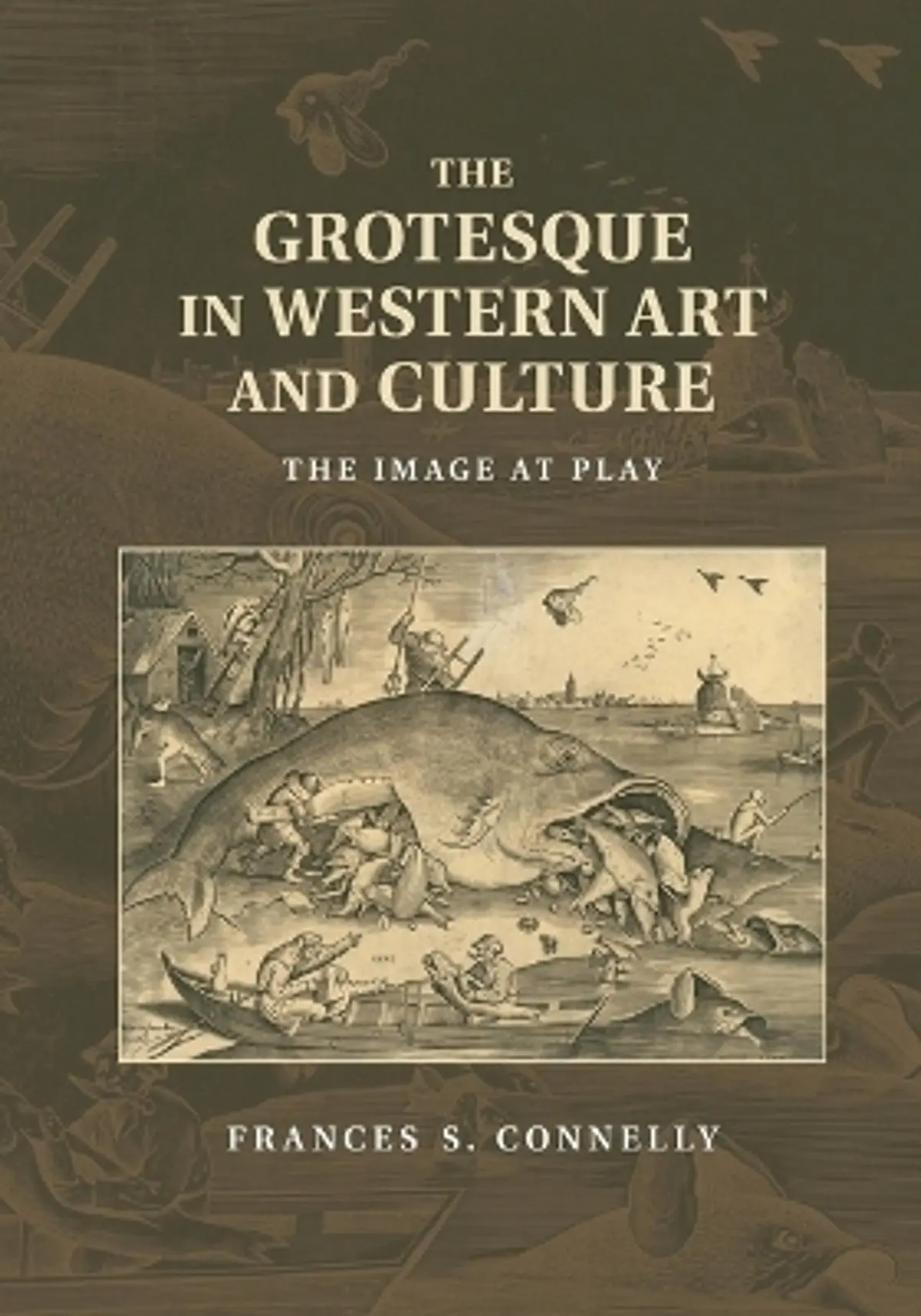Grotesque in Western Art and Culture: The Image at Play