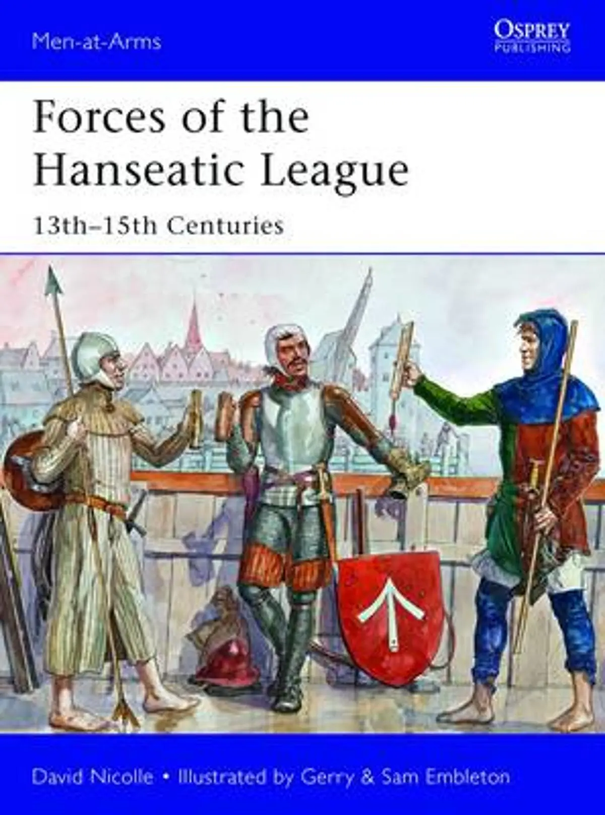 Forces of the Hanseatic League: 13th–15th Centuries