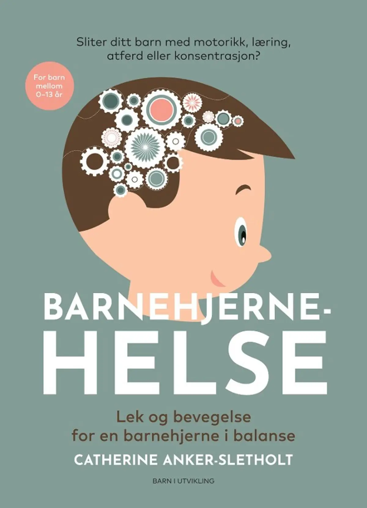 Barnehjernehelse: lek og bevegelse for en barnehjerne i balanse
