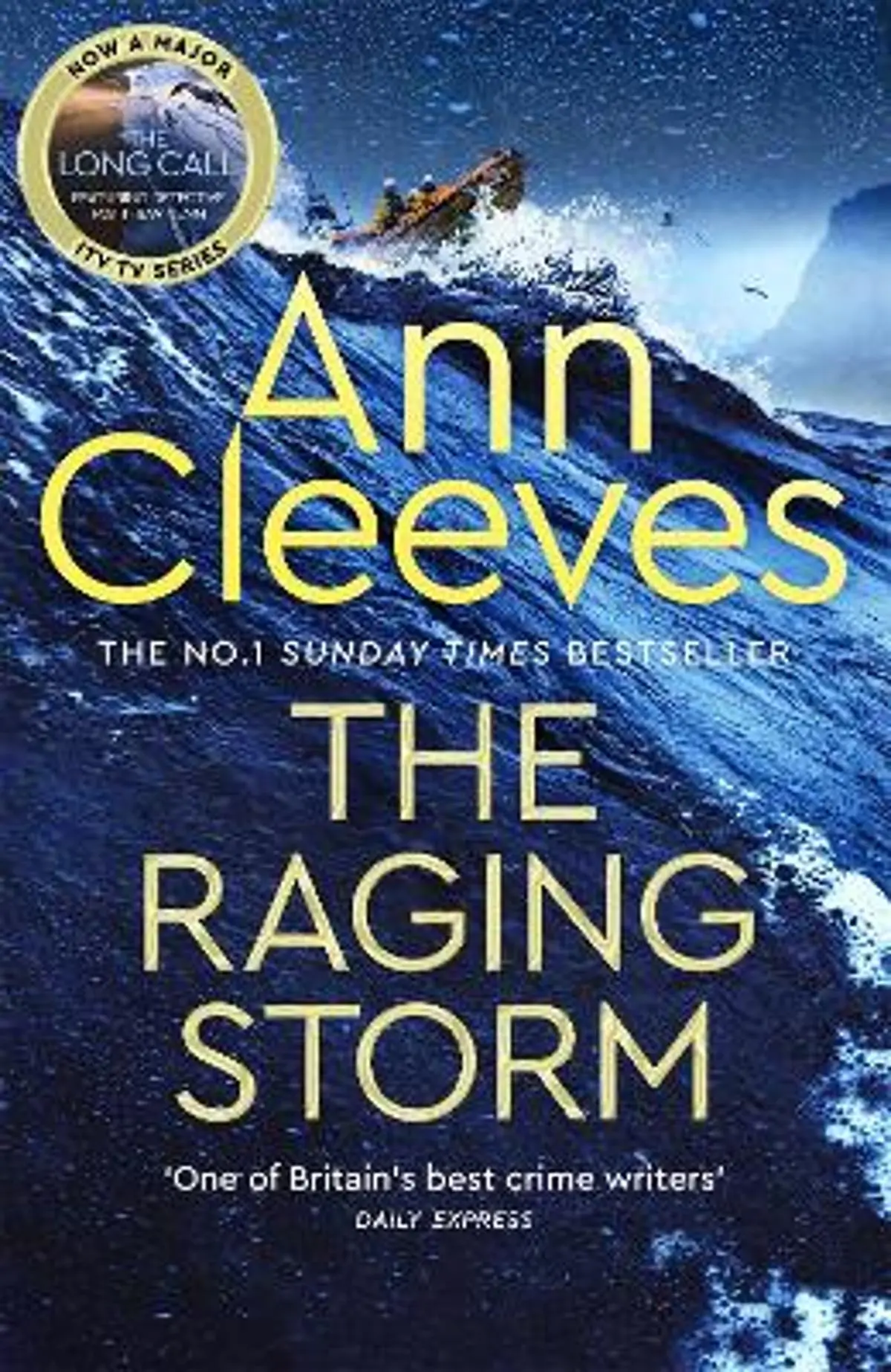 The Raging Storm: A page-turning mystery from the number one bestselling author of Vera and Shetland