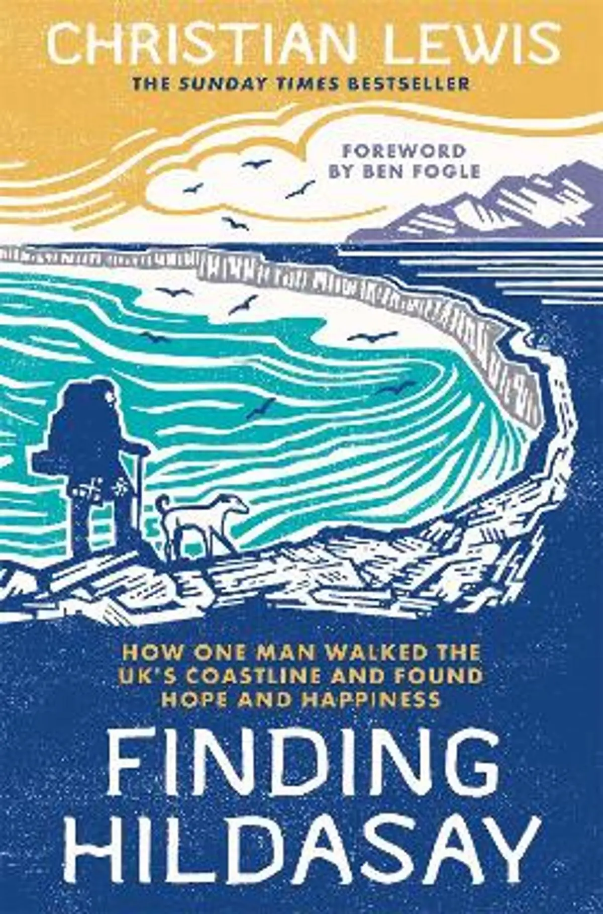 Finding Hildasay: How One Man Walked the UK's Coastline and Found Hope and Happiness