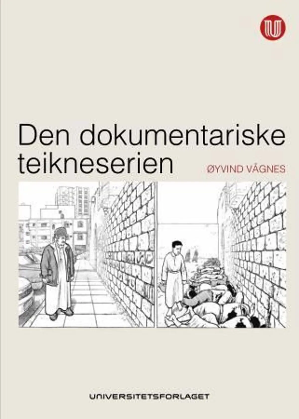 Den dokumentariske teikneserien: teikneserien, animasjonsfilmen og det verkelege