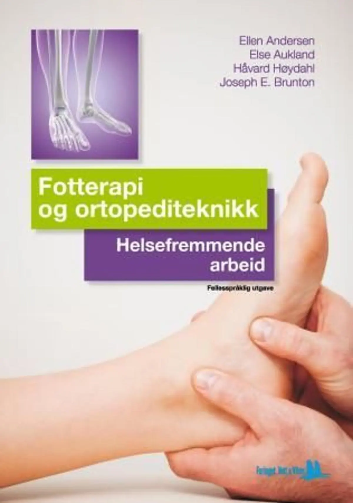 Helsefremmende arbeid: fotterapi og ortopediteknikk