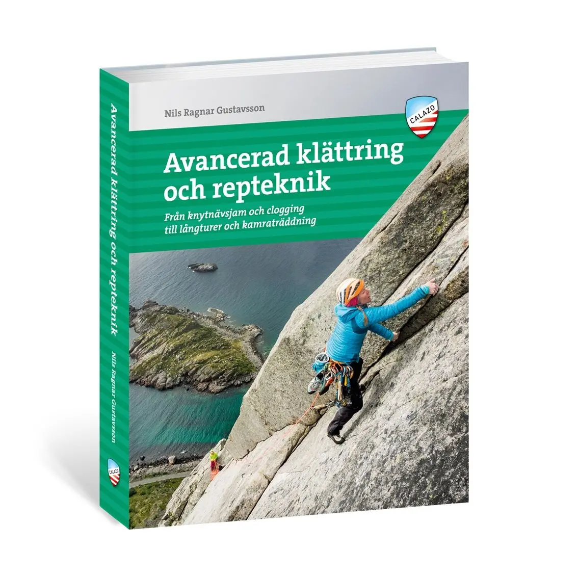Calazo förlag Avancerad Klättring Och Repteknik Nocolour